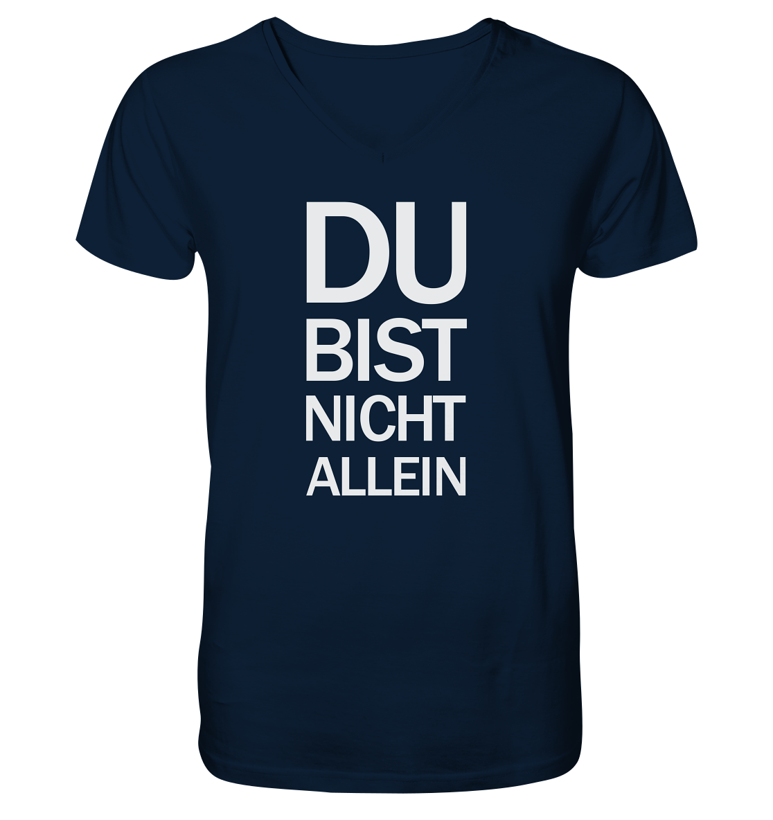 Blaues Bio-V-Neck-Shirt mit dem weißen Aufdruck Du bist nicht allein 