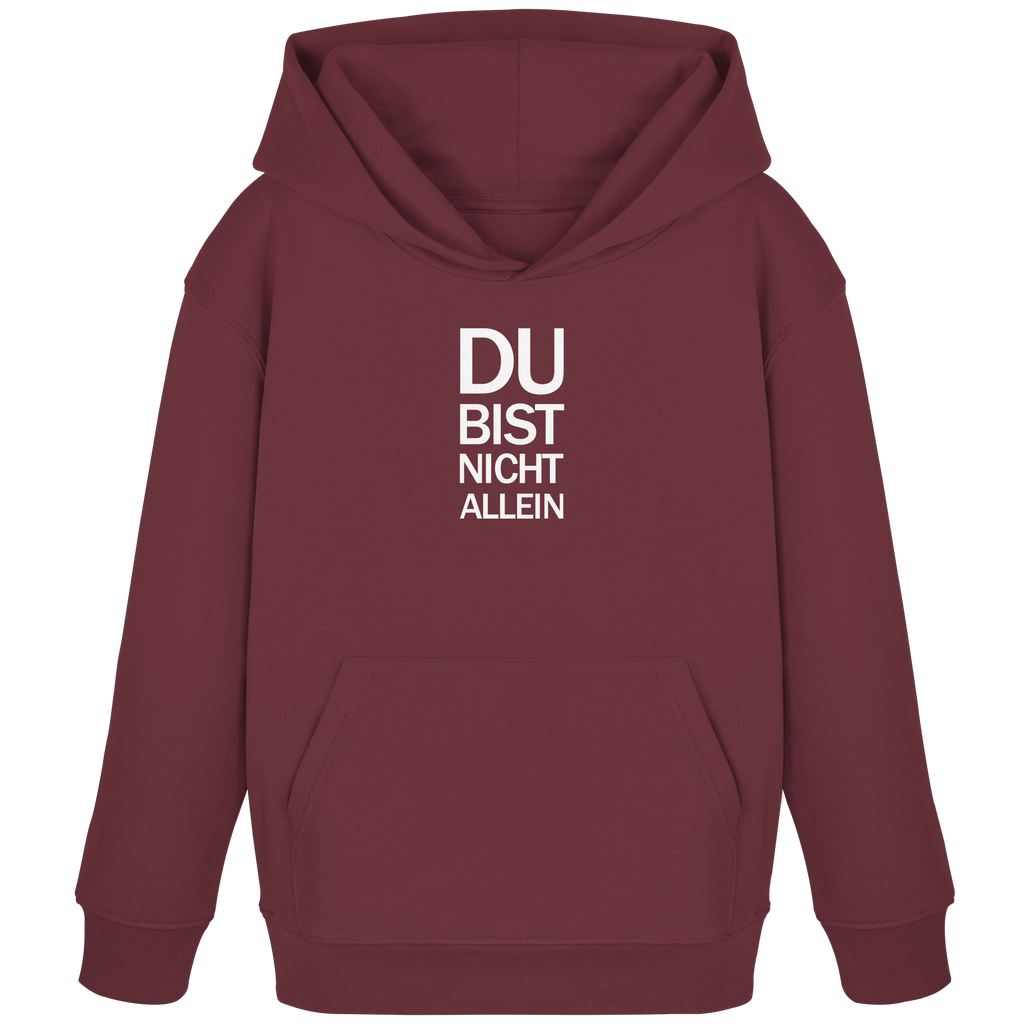 Burgundy White Kids Organic Hoodie mit dem weissen Aufdruck Du bist nicht allein 