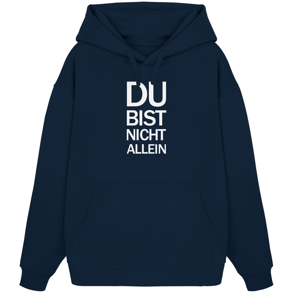 French Navy Organic Oversize Hoodie mit dem weissen Aufdruck Du bist nicht allein