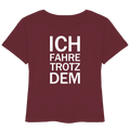 Burgundes Bio- Lightweight T-Shirt mit dem weißen Aufdruck Ich fahre trotzdem