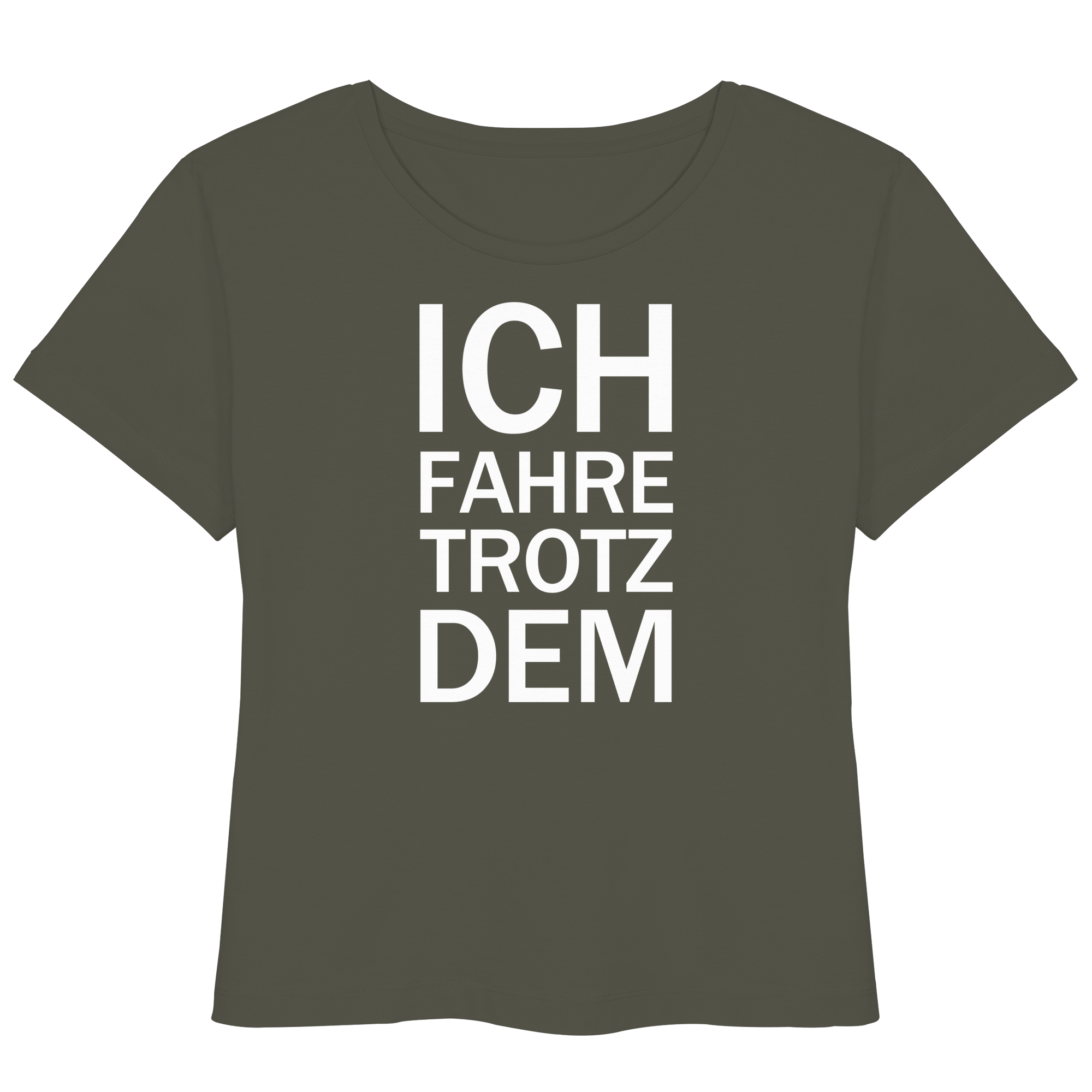 Khaki Bio-Lightweight T-Shirt mit dem weißen Aufdruck Ich fahre trotzdem