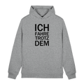 Heidegrau Bio-Hoodie B&C mit dem schwarzen Aufdruck Ich fahre trotzdem