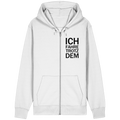 White Organic Relaxed Zipper mit dem schwarzen Aufdruck Ich fahre trotzdem