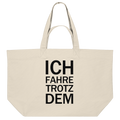 Natural Raw Organic-Shopping-Bag mit dem schwarzen Aufdruck Ich fahre trotzdem