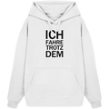 Weißer Bio-Oversize Hoodie mit dem schwarzen Aufdruck Ich fahre trotzdem
