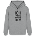 Heidegrauer Bio-Womens-Hoodie B&C mit dem schwarzen Aufdruck Ich fahre trotzdem 