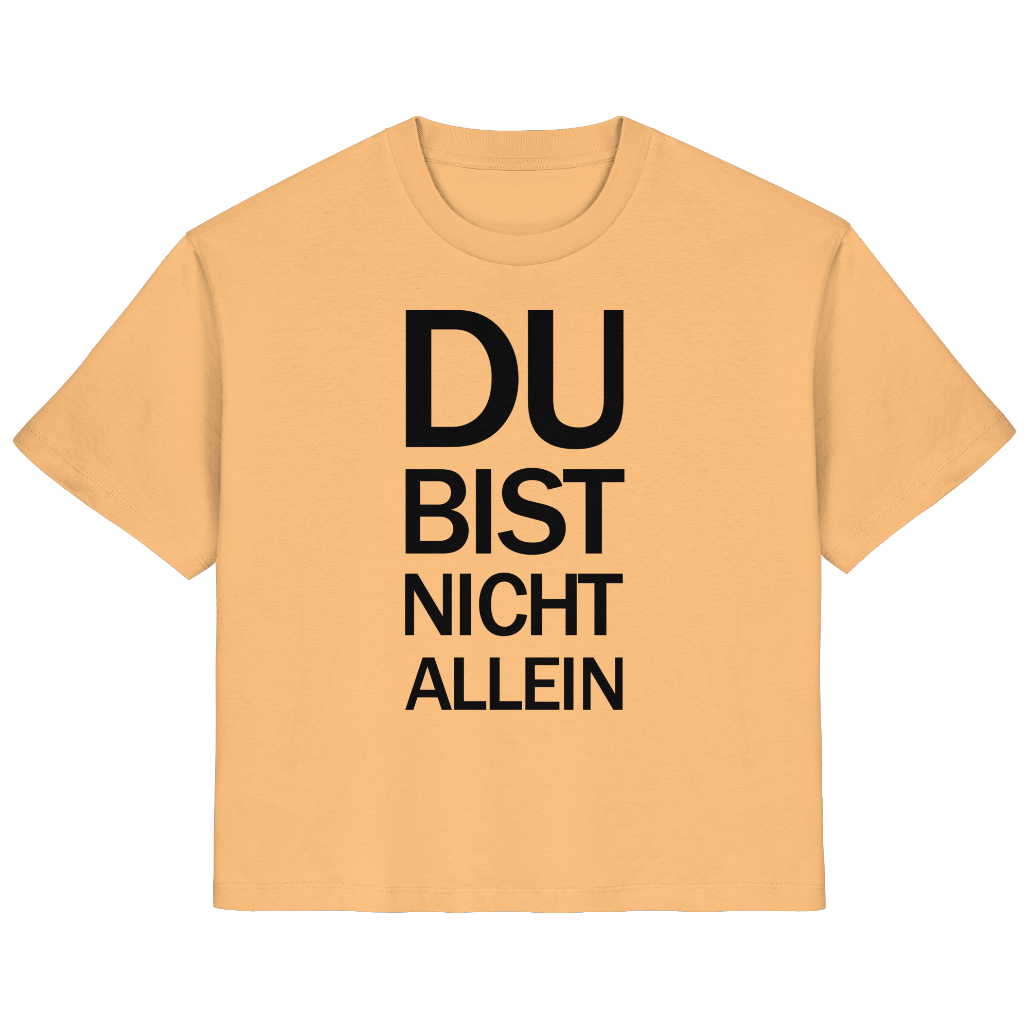 Mispel Bio-Ladies-Shirt mit dem schwarzen Aufdruck Du bist nicht allein