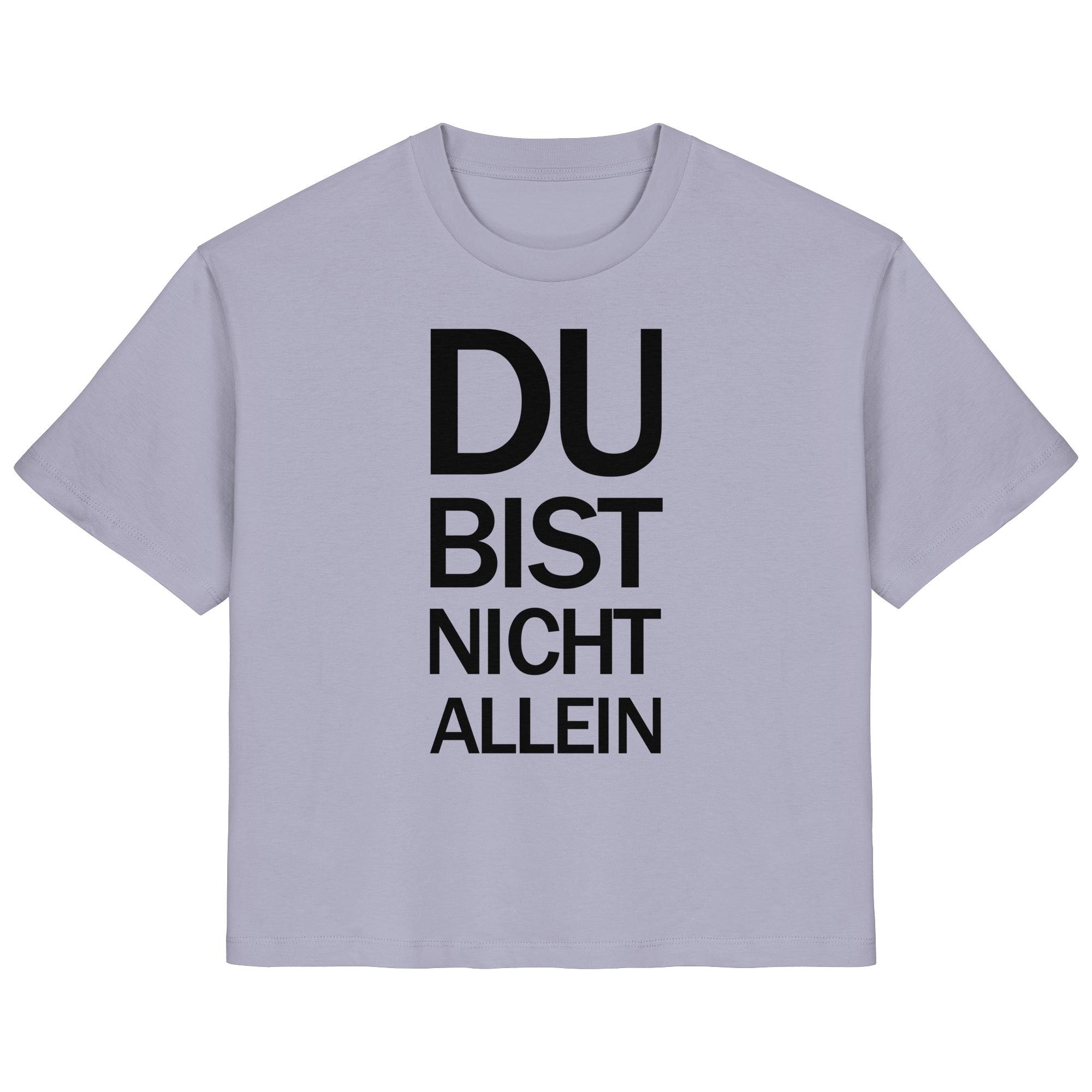Lavendel Bio-Ladies-Shirt mit dem schwarzen Aufdruck Du bist nicht allein