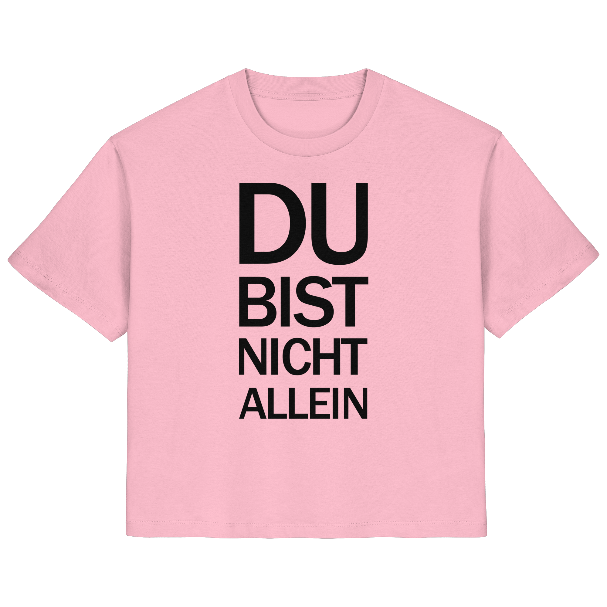 Pinkes Bio-Ladies-Shirt mit dem schwarzen Aufdruck Du bist nicht allein