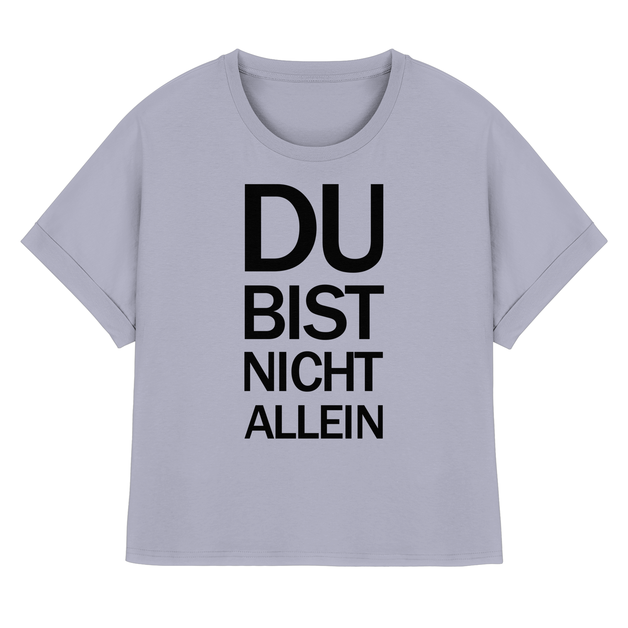 Heiteres Blau Bio-Womens-Rolled-Sleeves-Shirt mit dem schwarzen Aufdruck Du bist nicht allein 