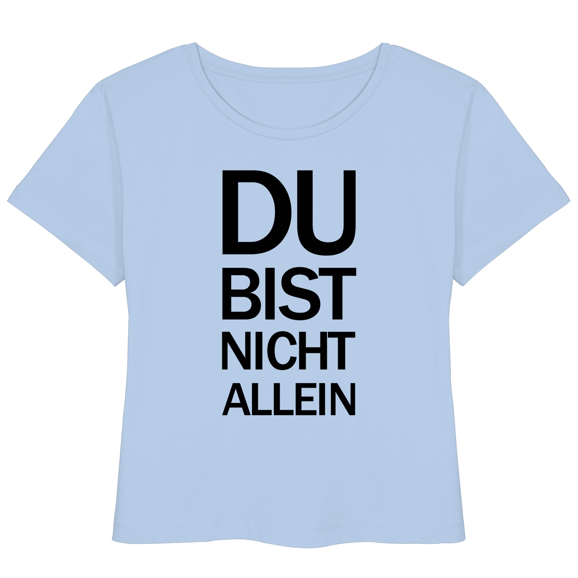 Blue Soul Bio-Womens-Lightweight-Shirt mit dem schwarzen Aufdruck Du bist nicht allein