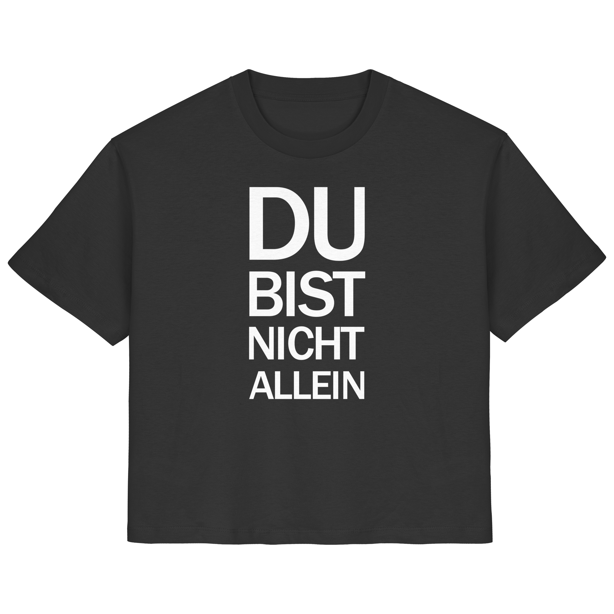 Schwarzes Bio-Ladies-Shirt mit dem weißen Aufdruck Du bist nicht allein