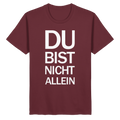 Burgundy Organic Basic Shirt mit dem weissen Aufdruck Du bist nicht allein