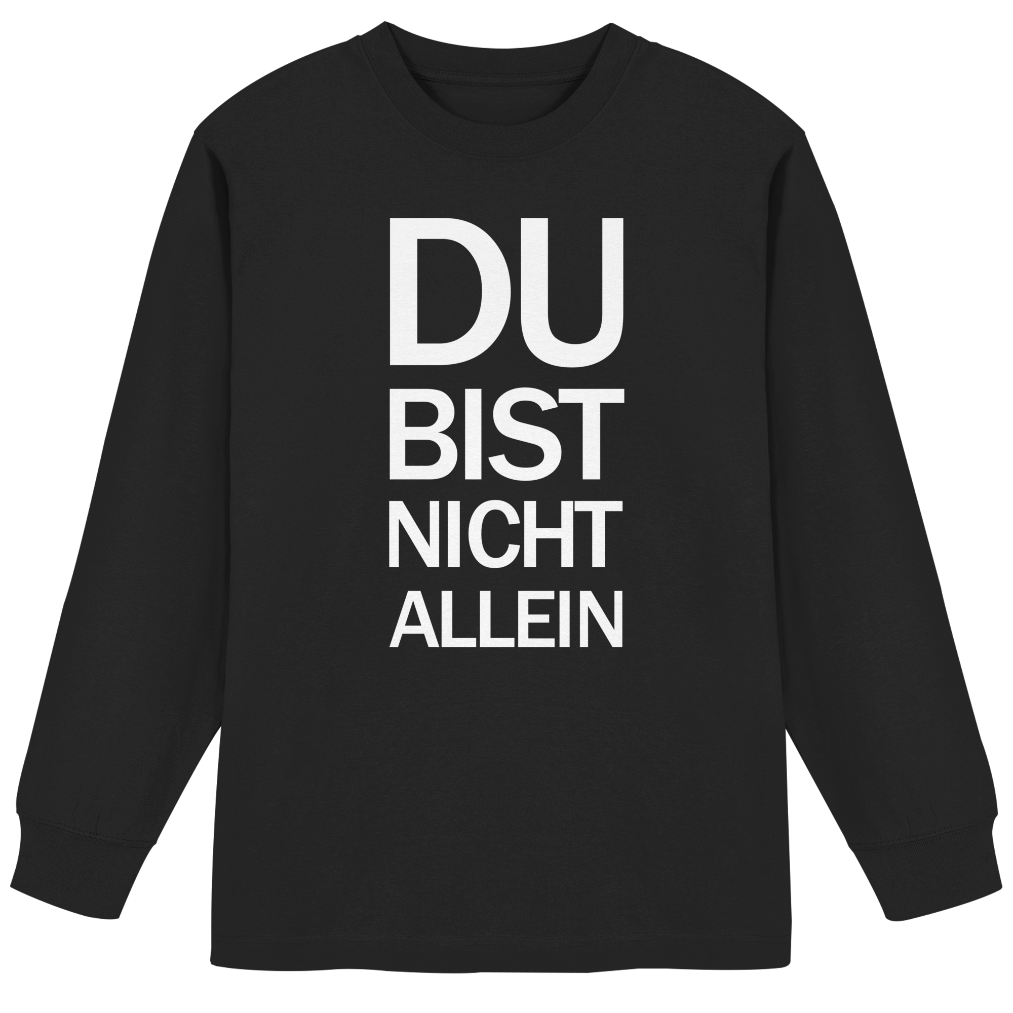 Black Organic Heavy Oversized Longsleeve T-Shirt mit dem weissen Aufdruck Du bist nicht allein