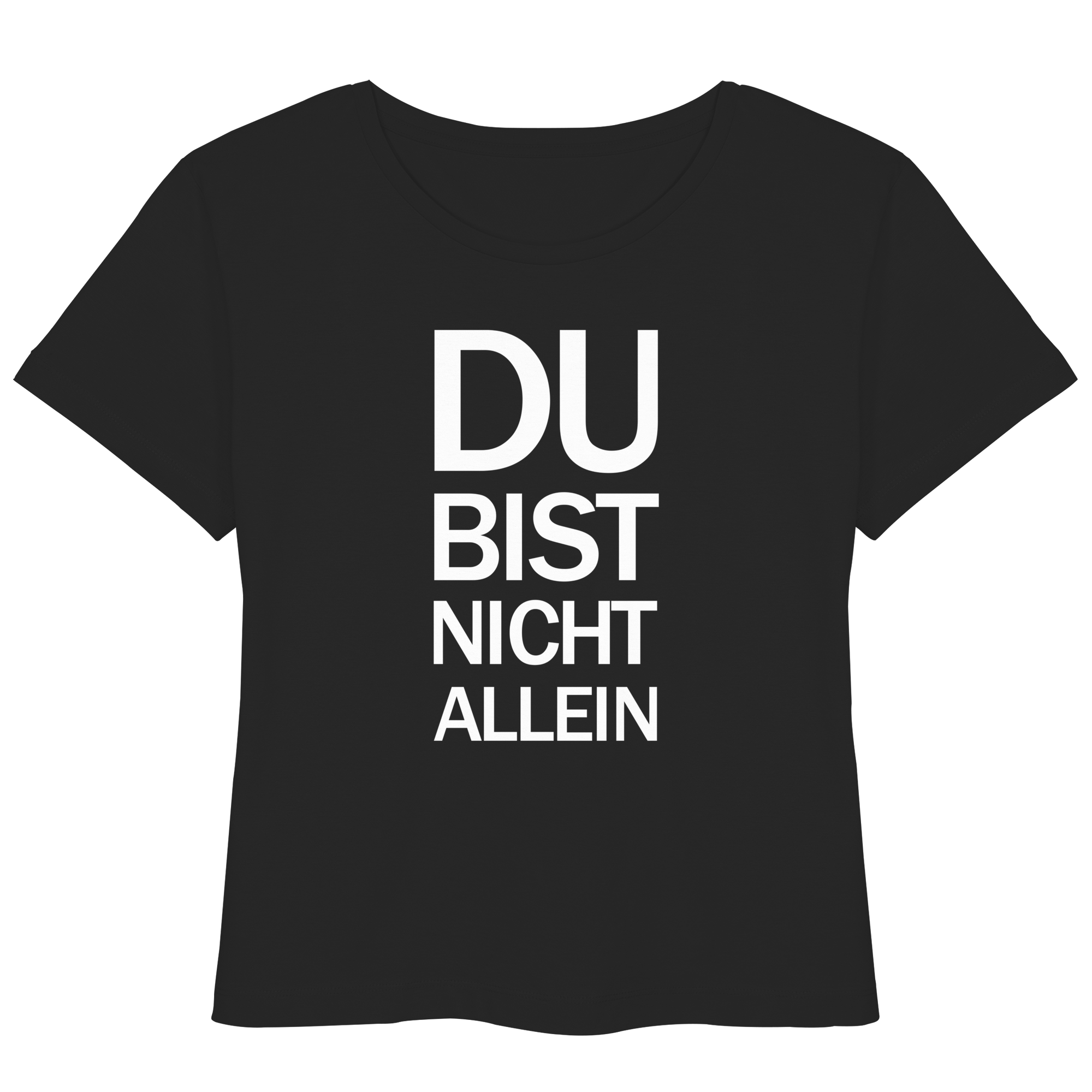Schwarzes Bio-Womens-Lightweight-Shirt mit dem weißen Aufdruck Du bist nicht allein 
